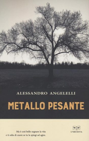 Reseña del libro Metallo pesante Alessandro Angelelli, por Rita Bompadre